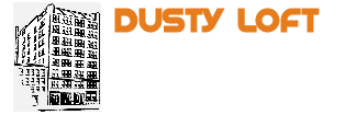 Dusty Loft Blog